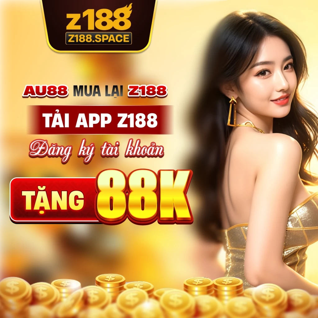 Z188 Hội Viên Mới Tặng 88K